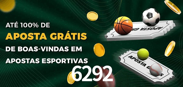6292bet Ate 100% de Aposta Gratis